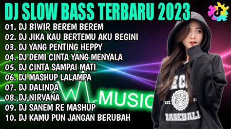 Dj Slow Bass Terbaru Dj Biwir Berem Berem Dj Jika Kau Bwrtemu