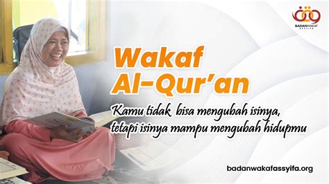 WAKAF AL QURAN Badan Wakaf Assyifa WAKAF AL QURAN