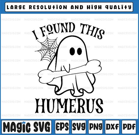 I Found This Humerus Svg Nurse Halloween Spooky Svg Hallow Inspire