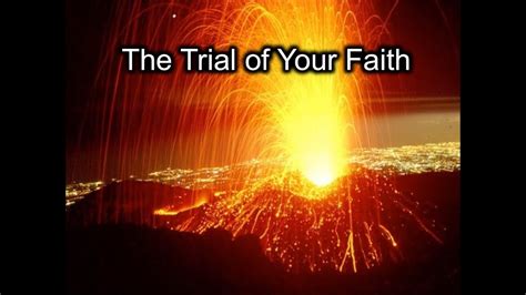 The Trial Of Your Faith Youtube