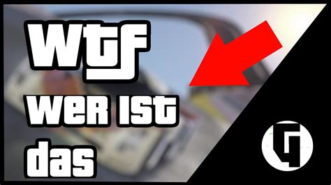 WTF WER IST DAS GTA Online Rennen YouTube