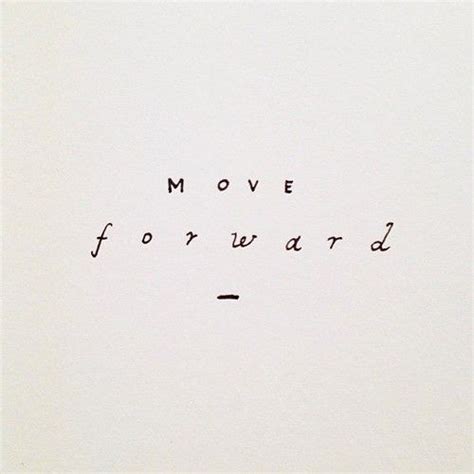 Short Quotes About Moving Forward Shortquotes Cc