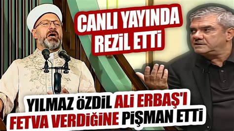 Yılmaz Özdil Ali Erbaşı Fetva Verdiğine Pişman Etti Canlı Yayında