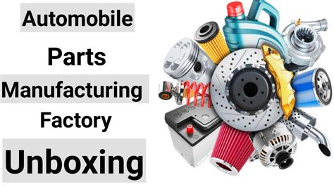 Automobile Spare Parts Manufacturing Business In India | Reviewmotors.co