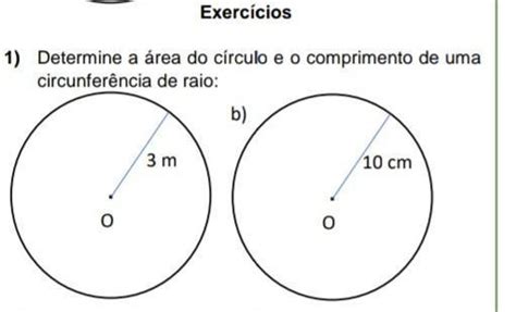 1 Determine A área Do Círculo E O Comprimento De Uma Circunferência De