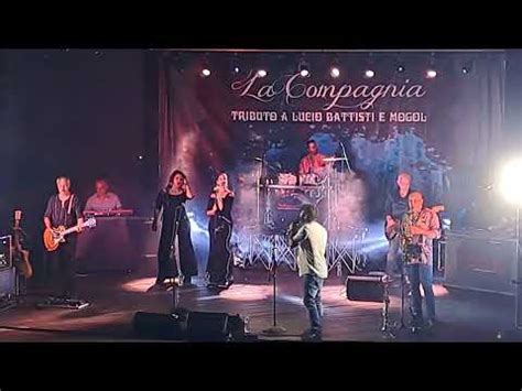 La Compagnia Tributo Mogol Battisti La Compagnia 16 07 23 YouTube