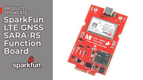 Product Showcase Sparkfun Lte Gnss Sara R5 Function Board Youtube