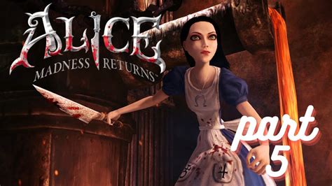 Alice Madness Returns Full Gameplay Walkthrough No Commentary Part