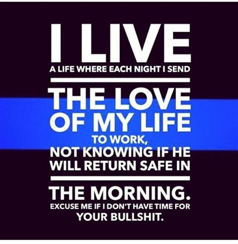 Support Our Police Police Wife Quotes Police Wife Life Wife Life