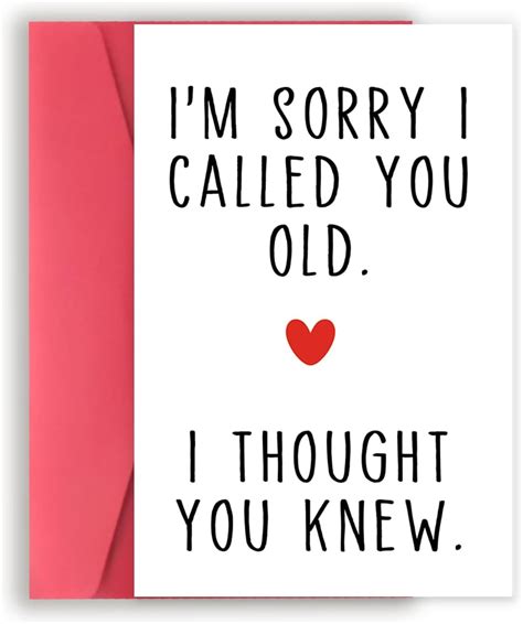 Amazon Missonemi Funny Birthday Card Im Sorry I Called You Old