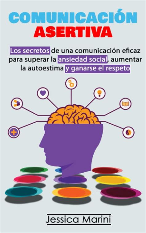 Comunicaci N Asertiva Los Secretos De Una Comunicaci N Eficaz Para