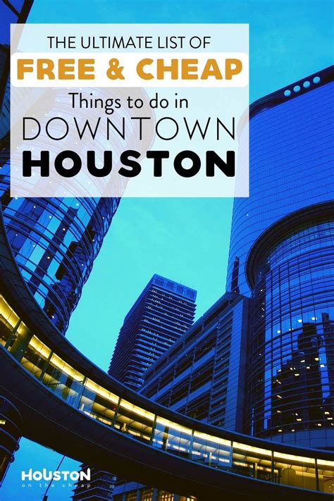 Things to do in houston downtown best activities attractions – Artofit