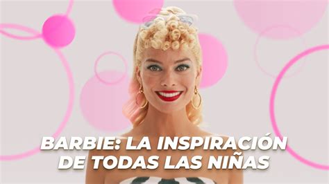 BARBIE LA INSPIRACIÓN DE TODAS LAS NIÑAS ENTREVISTA CON GRETA GERWIG