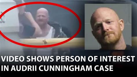 New Video Captures Person Of Interest In Audrii Cunninghams