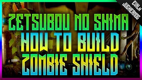 HOW TO BUILD THE ZOMBIE SHIELD TROPHY TUTORIAL ZETSUBOU NO SHIMA