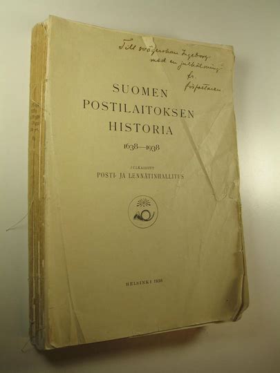 Osta Suomen postilaitoksen historia 1638 1938 III netistä