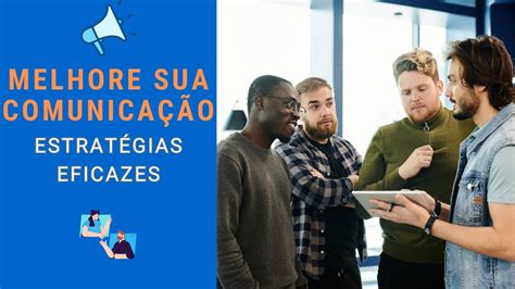 Melhorando A Comunica O E Habilidades De Networking Dicas Pr Ticas