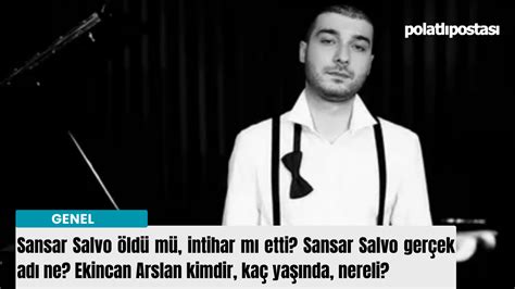 Sansar Salvo Ld M Intihar M Etti Sansar Salvo Ger Ek Ad Ne