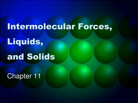 Ppt Intermolecular Forces Liquids And Solids Powerpoint