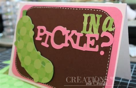 Creations With Christina Just Because Cards Episode 3 Pickle Card