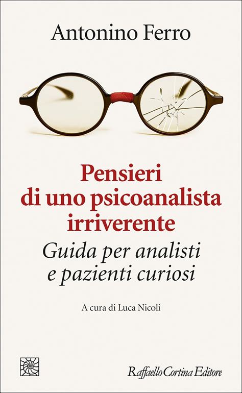 Pensieri Di Uno Psicoanalista Irriverente Recensione Di Alessandro