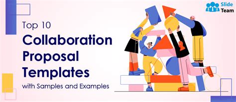 Top Collaboration Proposal Templates With Samples And Examples