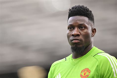 Andre Onana Snubbed Two Man Utd Legends For Best Player In His Position