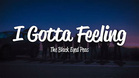 Black Eyed Peas I Gotta Feeling At Billy Roth Blog