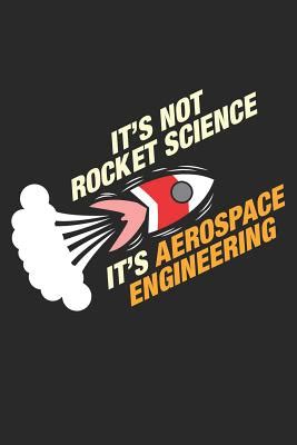 It S Not Rocket Science It S Aerospace Engineering Dot Grid Journal