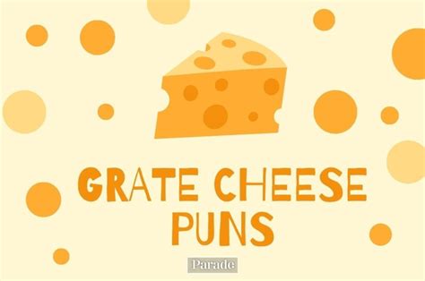 60 Funny Cheese Puns That Are Gouda Make You Laugh | parade