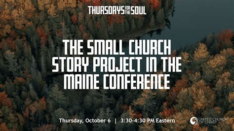 The Small Church Story Project In The Maine Conference Youtube