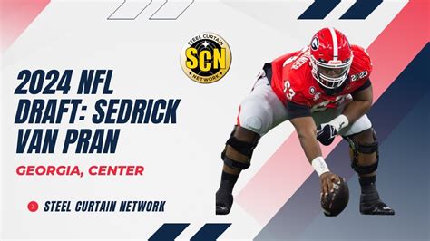 2024 Nfl Draft Profile Sedrick Fan Pran Georgia C Youtube