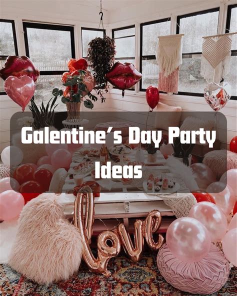 Galentine S Day Party Ideas For A Memorable Gathering