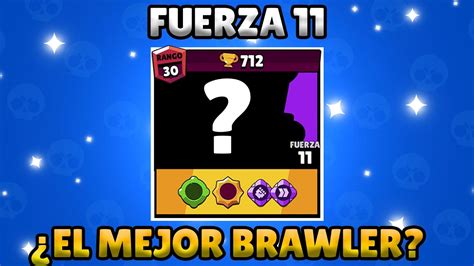 Consigo Uno De Los Mejores Brawlers A Fuerza 11 En Brawl Stars Youtube