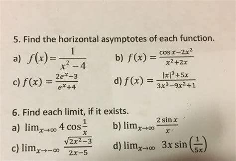 Solved Find The Horizontal Asymptotes Of Each Function F X