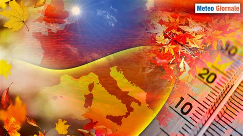 Ondate Di Calore Autunnali Un Fenomeno METEO Preoccupante Specie A