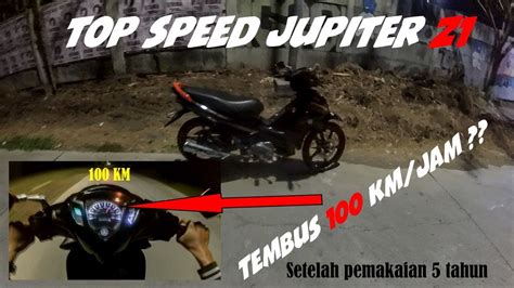 Test Top Speed Yamaha Jupiter Z Tembus Km Jam Youtube