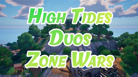 High Tides Duos Zone Wars 8034 3299 7618 By Wornsnow88 Fortnite