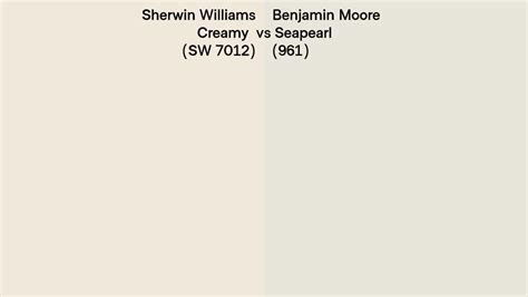 Sherwin Williams Creamy SW 7012 Vs Benjamin Moore Seapearl 961 Side