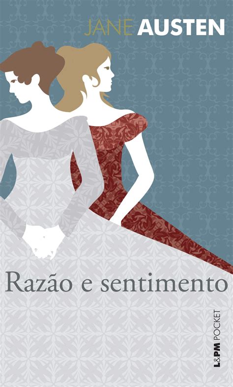 Resenha Raz O E Sentimento Ou Raz O E Sensibilidade De Jane Austen