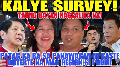 Kalye Survey Heto Na Taong Bayan Nagsalita Na Sa Panawagan Ni Baste