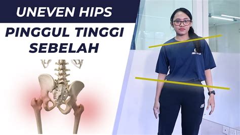 Pinggul Tinggi Sebelah Uneven Hips Lateral Pelvic Tilt