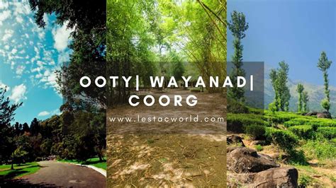 Ooty Wayanad Coorg Nights Itinerary Lestacworld