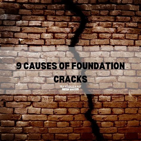 9 Causes of Foundation Cracks - americanguttermasters.com