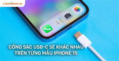 Những Thông Tin Bạn Cần Biết Về Cổng Sạc Usb C Trên 4 Mẫu Iphone 15 Vender