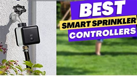 Best Smart Sprinkler Controllers Youtube