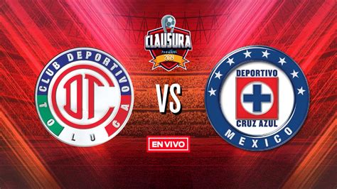 Toluca Vs Cruz Azul Liga Mx En Vivo Y En Directo Clausura 2019 Jornada 6 RÉcord