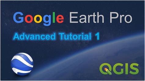 Google Earth Pro Advanced Tutorial