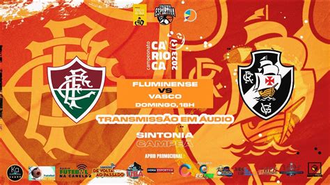 Fluminense X Vasco Ao Vivo CariocÃo 2023 Youtube