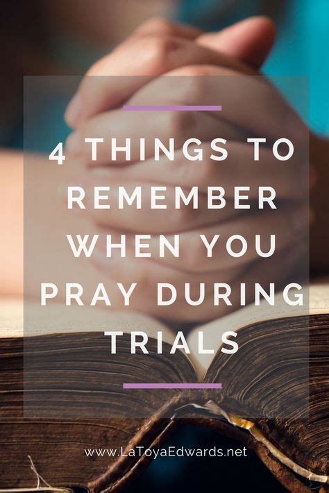 4 Steps To Praying During Trials Prayer Strategies Pray Prayers For